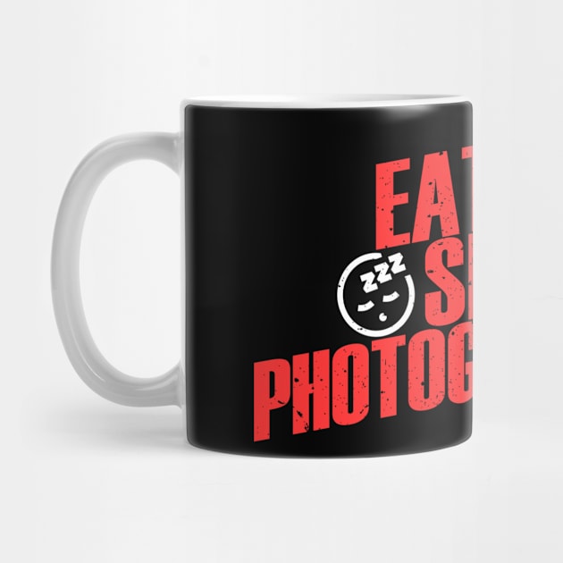 'Eat. Sleep. Photography.' Awesome Photography Camera Gift by ourwackyhome